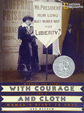 With Courage and Cloth: Winning the Fight for a Woman's Right to Vote